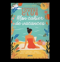 Romance lovers club   Mon cahier de vacances