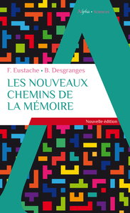 Les nouveaux chemins de la mémoire