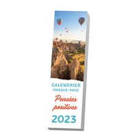 CALENDRIER MARQUE-PAGES PENSEES POSITIVES 2023 - 1 PHOTO AVEC CITATION PAR SEMAINE DETACHABLE