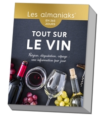 Almaniak Tout sur le vin - Calendrier, une info par jour