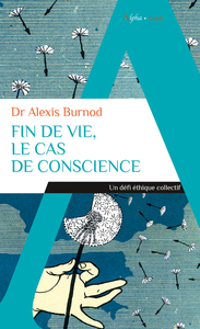 Fin de vie, le cas de conscience