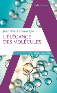 L'ELEGANCE DES MOLECULES