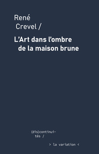 L’Art dans l’ombre de la maison brune