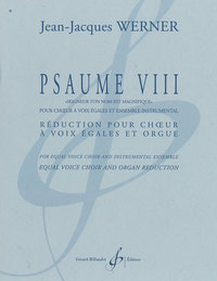 PSAUME VIII - REDUCTION POUR CHOEUR ET ORGUE