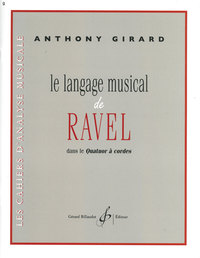 LE LANGAGE MUSICAL DE RAVEL DANS LE QUATUOR A CORDES