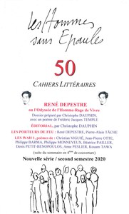 Les Hommes sans Épaules n°50, Dossier : René DEPESTRE ou l’Odyssée de l’Homme-Rage de vivre