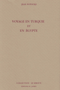 Voyage en Turquie et en Egypte