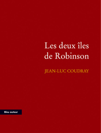 LES DEUX ILES DE ROBINSON