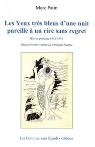 Les Yeux très bleus d'une nuit pareille à un rire sans regret