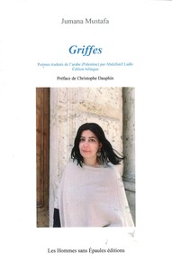 GRIFFES - POEMES TRADUITS DE LARABE (PALESTINE) PAR ABDELLATIF LAABI. PREFACE DE CHRISTOPHE DAUPHIN