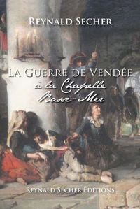 LA GUERRE DE VENDEE A LA CHAPELLE BASSE-MER
