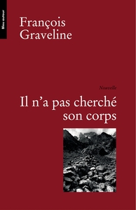 IL N'A PAS CHERCHE SON CORPS