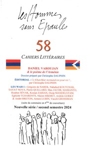 Les Hommes sans Épaules n°58, Dossier Daniel VAROUJAN & LE POÈME DE L’ARMÉNIE