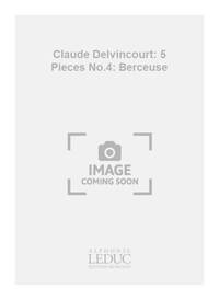 CLAUDE DELVINCOURT: 5 PIECES NO.4: BERCEUSE (PIANO SOLO) PIANO