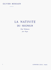 OLIVIER MESSIAEN - LA NATIVITE DU SEIGNEUR (VOL. 4)