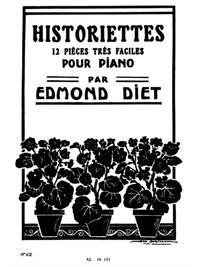 EDMOND DIET: HISTORIETTES, 6 PIECES TRES FACILES (PIANO SOLO) PIANO