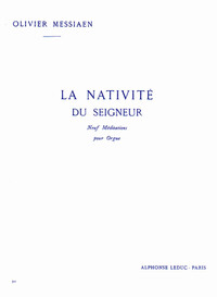 OLIVIER MESSIAEN - LA NATIVITE DU SEIGNEUR (1ER VOL.)