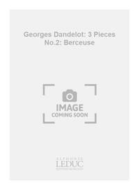 GEORGES DANDELOT: 3 PIECES NO.2: BERCEUSE (VIOLIN & PIANO)