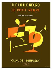 CLAUDE ACHILLE DEBUSSY: LE PETIT NEGRE (SAXOPHONE-ALTO & PIANO)