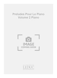 MIGOT GEORGES PRELUDES POUR LE PIANO VOLUME 2 PIANO BOOK PIANO