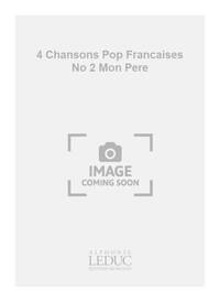 INGHELBRECHT 4 CHANSONS POP FRANCAISES NO 2 MON PERE 1 OR 2 VOICES BK