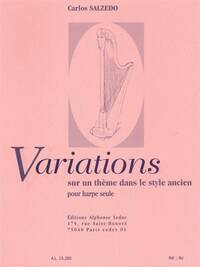 CARLOS SALZEDO: VARIATIONS SUR UN THEME DANS LE STYLE ANCIEN (HARP)