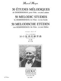 MARCEL MOYSE: 50 MELODIC STUDIES BY DEMERSSEMAN, FOR FLUTE (VOLUME 2)