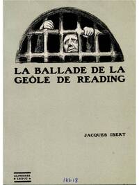 JACQUES IBERT: LA BALLADE DE LA GEOLE DE READING (ORCHESTRA)