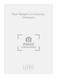 PAUL SAEGEL: LE COUCOU, CHANSON (PIANO SOLO) PIANO