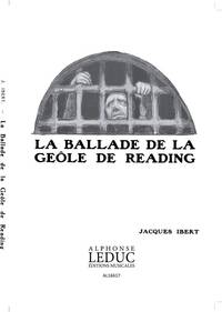 JACQUES IBERT: LA BALLADE DE LA GEOLE DE READING (ORCHESTRA)