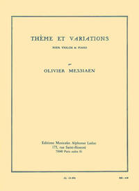 OLIVIER MESSIAEN - THEME ET VARIATIONS FOR VIOLIN AND PIANO