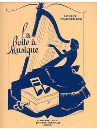 LOUISE CHARPENTIER : LA BOITE A MUSIQUE - HARPE