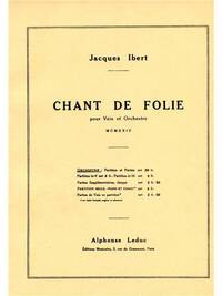 JACQUES IBERT: CHANT DE FOLIE (CHORAL-MIXED ACCOMPANIED)