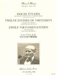MARCEL MOYSE: TWELVE STUDIES OF GREAT VIRTUOSITY AFTER CHOPIN (FLUTE)