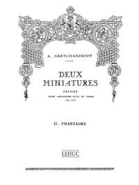 ALEKSANDR TIKHONOVICH GRETCHANINOV: SUITE MINIATURE OP.145, NO.9: PHANTASME (SAXOPHONE-ALTO & PIANO)
