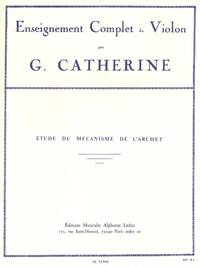  ETUDE DU MECANISME DE L ARCHET (ENSEIGNEMENT COMPLET DU VIOLON)