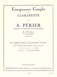 A. PERIER: LE DEBUTANT CLARINETTISTE - VINGT ETUDES MELODIQUES TRES FACILES