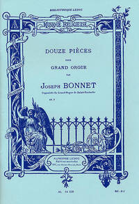 JOSEPH BONNET: DOUZE PIECES, OP.7