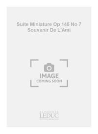GRETCHANINOFF SUITE MINIATURE OP 145 NO 7 SOUVENIR DE L'AMI PIANO BOOK PIANO