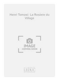 HENRI TOMASI: LA ROSIERE DU VILLAGE (PIANO SOLO) PIANO