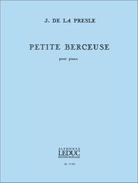 JACQUES DE LA PRESLE: PETITE BERCEUSE (PIANO SOLO) PIANO