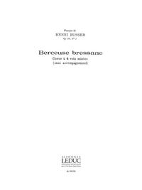 HENRI BUSSER: BERCEUSE BRESSANE (CHORAL-MIXED A CAPPELLA)