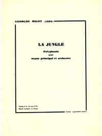 GEORGES MIGOT: LA JUNGLE (ORGAN & ORCHESTRA)