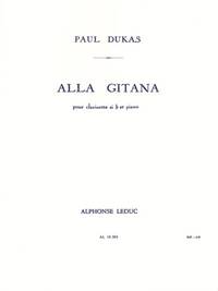 PAUL DUKAS: ALLA GITANA (CLARINET & PIANO)