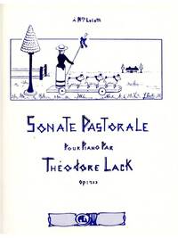 THEODORE LACK: SONATE PASTORALE OP.253 (PIANO SOLO) PIANO