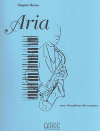 EUGENE BOZZA : ARIA -  SAXOPHONE ALTO ET PIANO