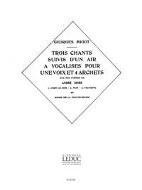 GEORGES MIGOT: 3 CHANTS SUIVIS D'UN AIR A VOCALISES (VOICE & PIANO)