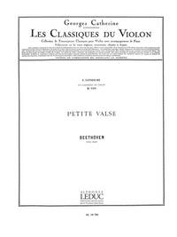 LUDWIG VAN BEETHOVEN: PETITE VALSE (CLASSIQUES NO.289) (VIOLIN & PIANO)