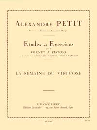 ALEXANDRE PETIT: LA SEMAINE DU VIRTUOSE, 12 EXERCISES (TRUMPET SOLO) TROMPETTE