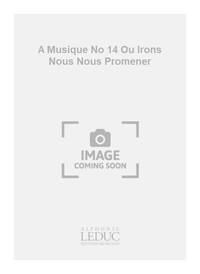 CHARLES-HENRY BOITE A MUSIQUE NO 14 OU IRONS NOUS NOUS PROMENER PF BK PIANO